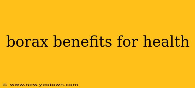 borax benefits for health
