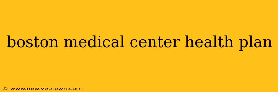 boston medical center health plan