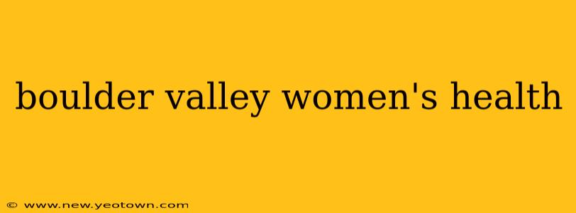 boulder valley women's health