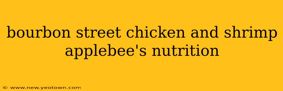 bourbon street chicken and shrimp applebee's nutrition