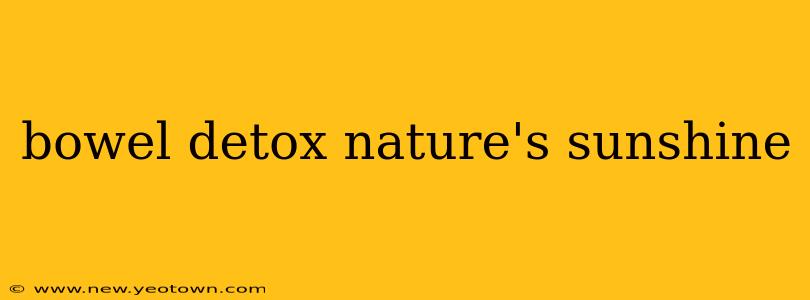 bowel detox nature's sunshine