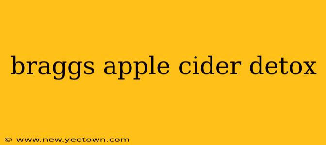braggs apple cider detox