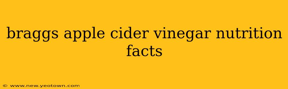braggs apple cider vinegar nutrition facts