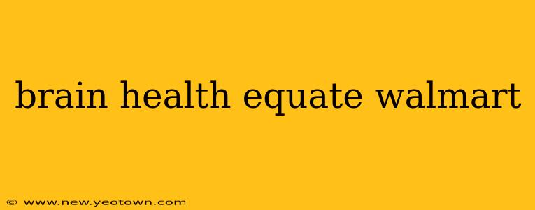 brain health equate walmart