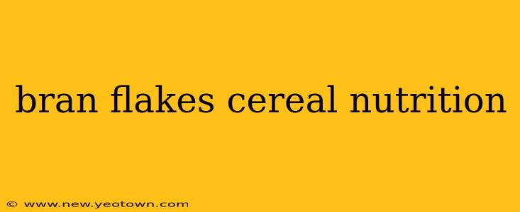 bran flakes cereal nutrition