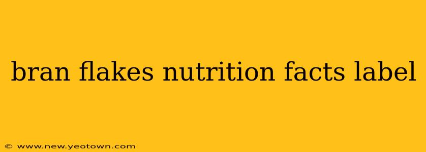 bran flakes nutrition facts label