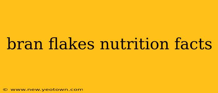 bran flakes nutrition facts
