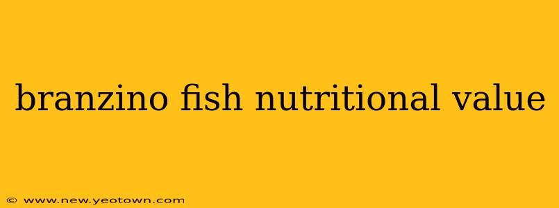 branzino fish nutritional value