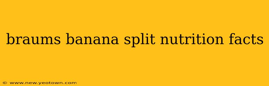 braums banana split nutrition facts