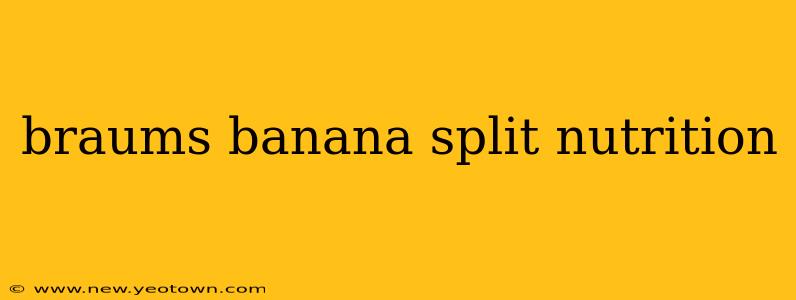 braums banana split nutrition