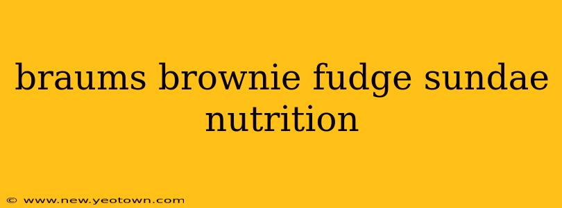 braums brownie fudge sundae nutrition