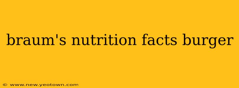 braum's nutrition facts burger