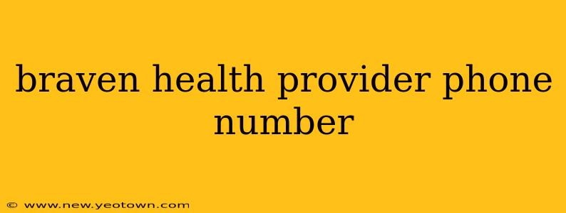 braven health provider phone number