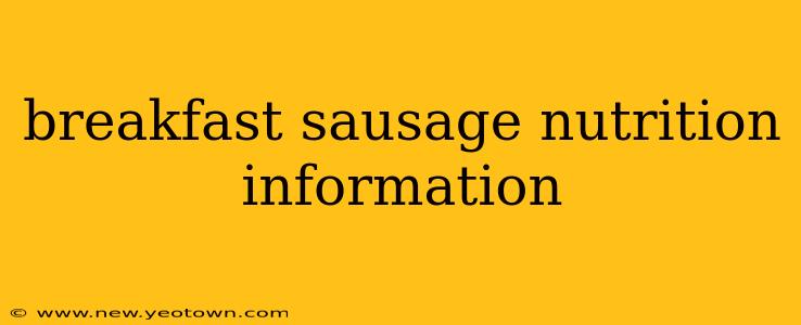 breakfast sausage nutrition information