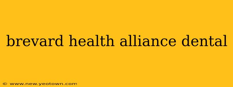 brevard health alliance dental