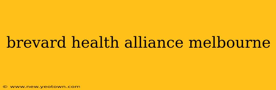 brevard health alliance melbourne
