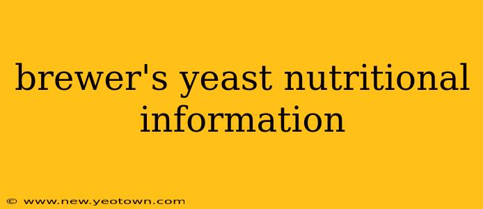 brewer's yeast nutritional information
