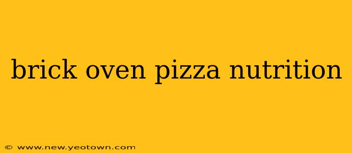 brick oven pizza nutrition