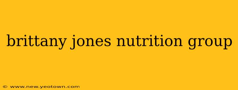 brittany jones nutrition group