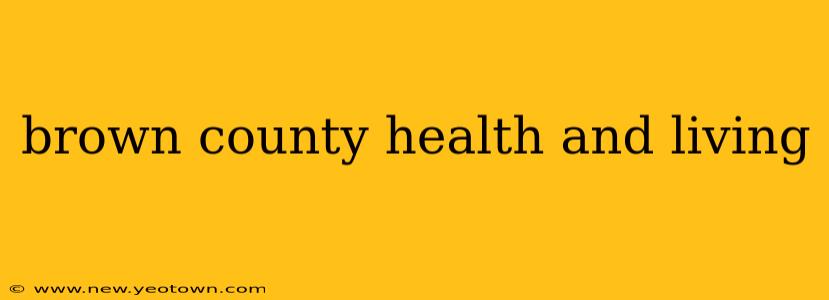 brown county health and living