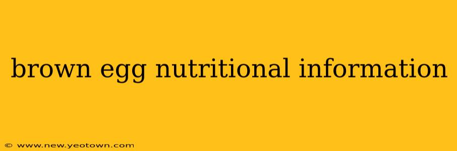 brown egg nutritional information