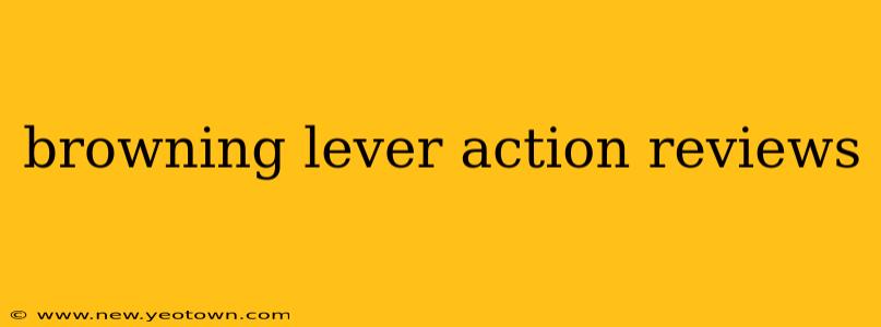 browning lever action reviews