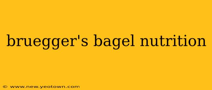 bruegger's bagel nutrition
