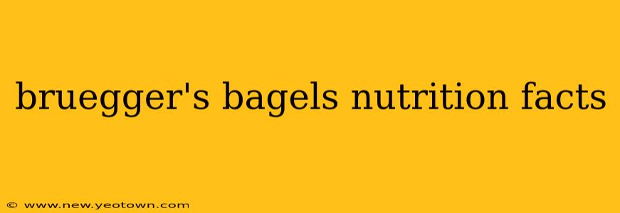 bruegger's bagels nutrition facts