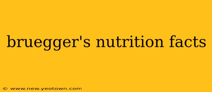 bruegger's nutrition facts