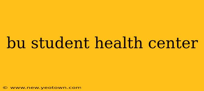 bu student health center