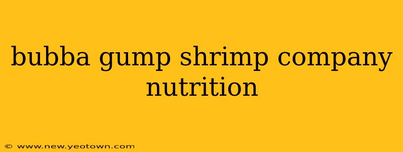 bubba gump shrimp company nutrition
