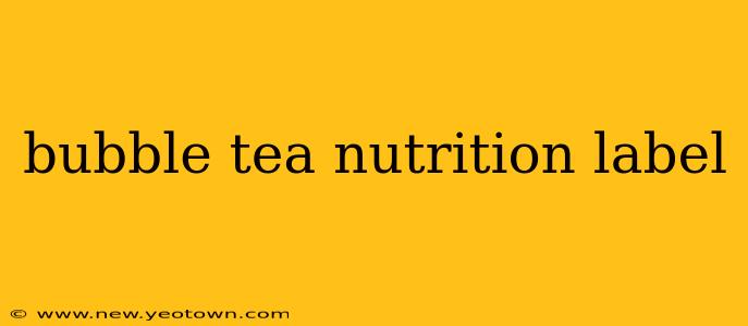 bubble tea nutrition label