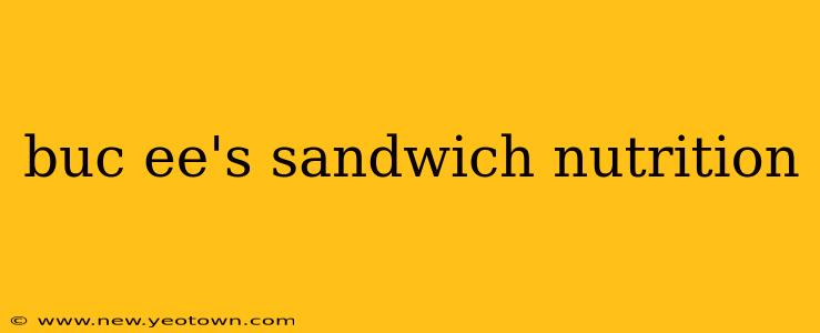 buc ee's sandwich nutrition