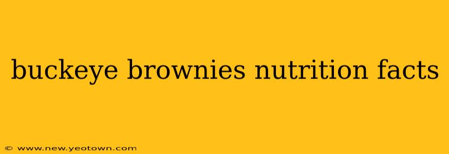 buckeye brownies nutrition facts