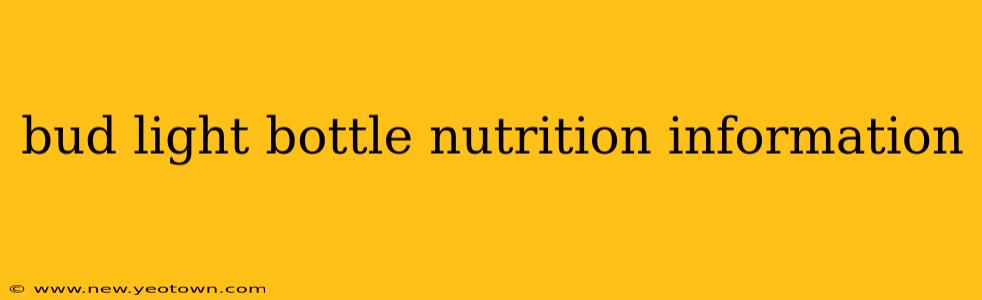bud light bottle nutrition information