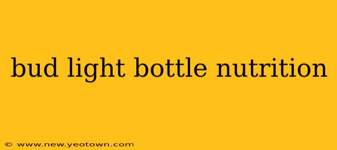 bud light bottle nutrition