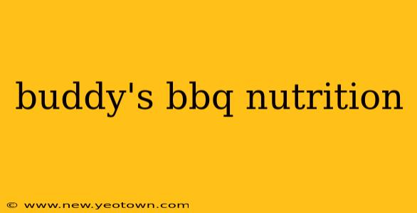 buddy's bbq nutrition