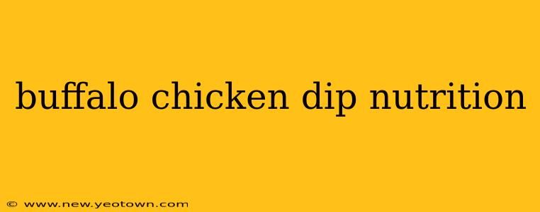 buffalo chicken dip nutrition