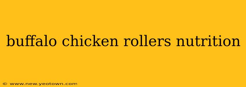buffalo chicken rollers nutrition