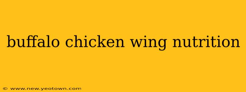 buffalo chicken wing nutrition