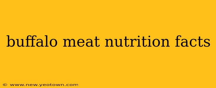 buffalo meat nutrition facts