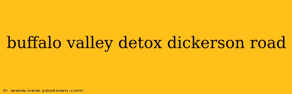 buffalo valley detox dickerson road
