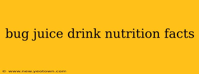 bug juice drink nutrition facts