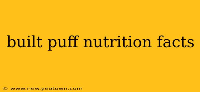 built puff nutrition facts