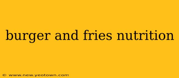 burger and fries nutrition
