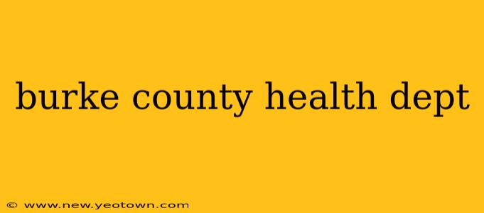 burke county health dept