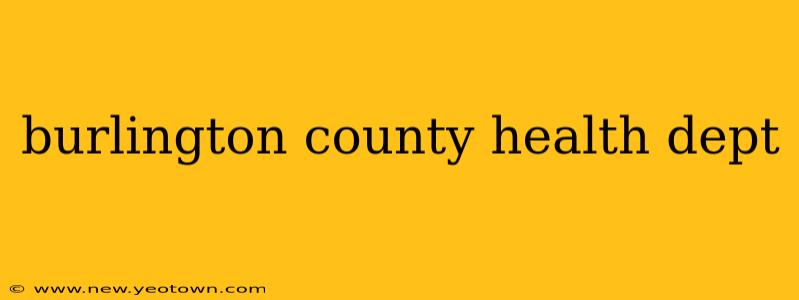 burlington county health dept