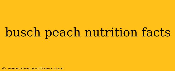 busch peach nutrition facts