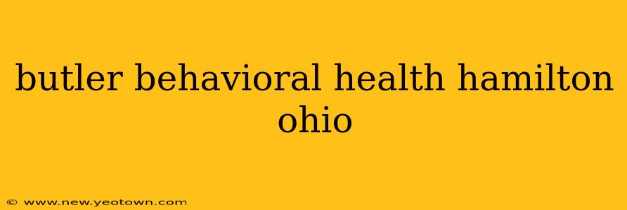 butler behavioral health hamilton ohio