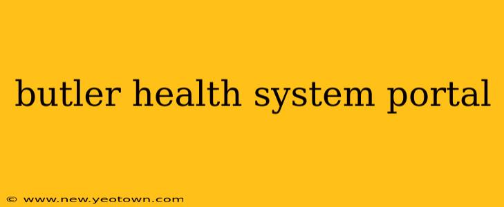 butler health system portal